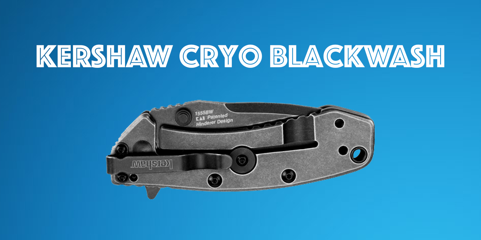 Kershaw Cryo Blackwash Review